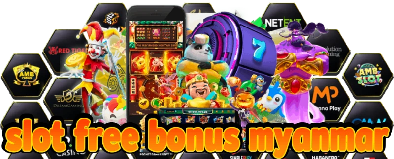 slot free bonus myanmar